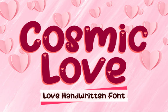 Cosmic Love Font: A Romantic Display Typeface for Stronger Campaigns