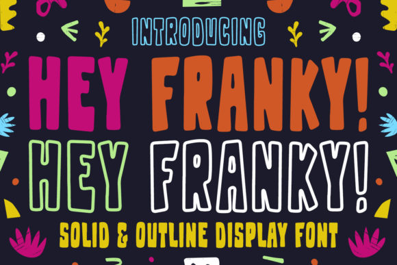 Hey Franky: A Fun and Bold Display Font for Marketers