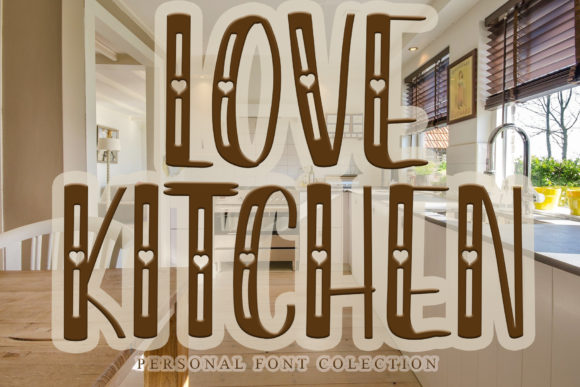 Love Kitchen Font: A Display Typeface for Digital Design