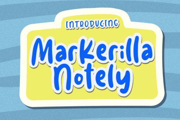 Markerilla Notely Font for Creative Makers and Product Designers